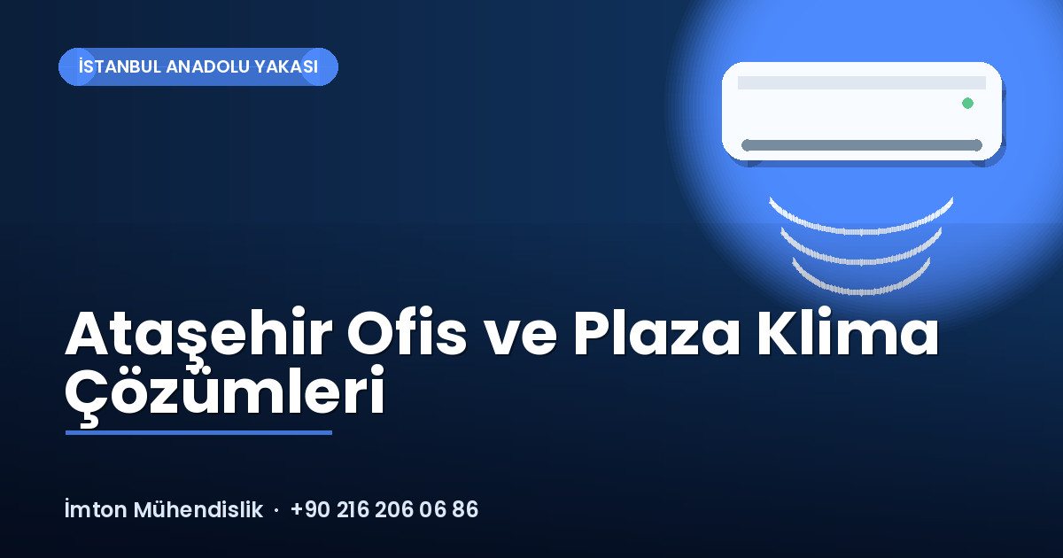 Ataşehir Ofis ve Plaza Klima Çözümleri Ataşehir Ofis ve Plaza Klima Çözümleri
