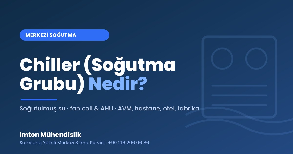 Chiller (Soğutma Grubu) Nedir, Nerede Kullanılır? Chiller (Soğutma Grubu) Nedir, Nerede Kullanılır?
