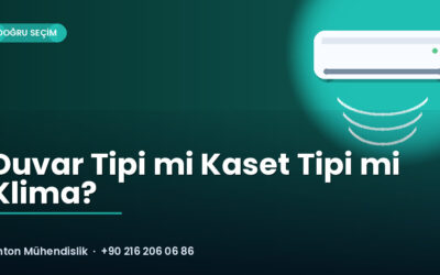 Duvar Tipi mi Kaset Tipi mi Klima?