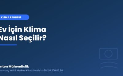 Ev İçin Klima Nasıl Seçilir? 2026 Kapsamlı Rehber