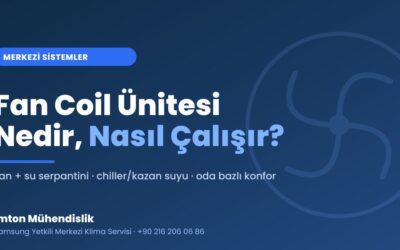 Fan Coil Nedir, Nasıl Çalışır?