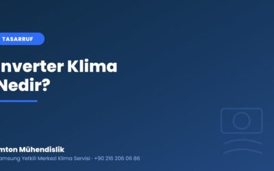 İnverter Klima Nedir, Neden Daha Az Elektrik Harcar?
