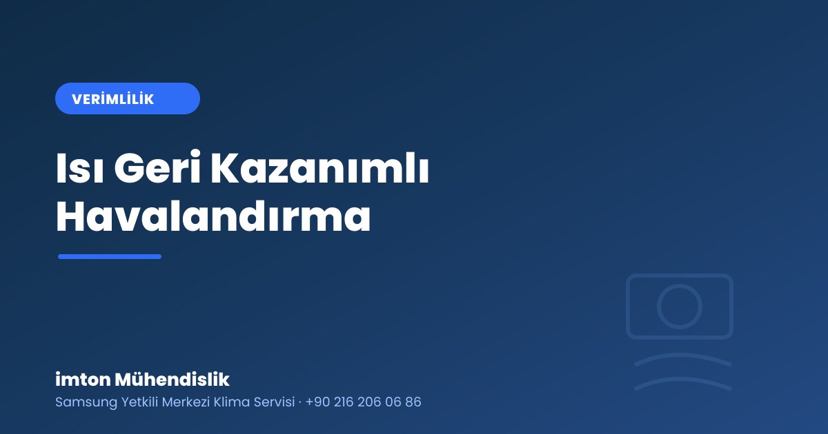 Isı Geri Kazanımlı Havalandırma (HRV): %35’e Varan Tasarruf Isı Geri Kazanımlı Havalandırma (HRV): %35'e Varan Tasarruf