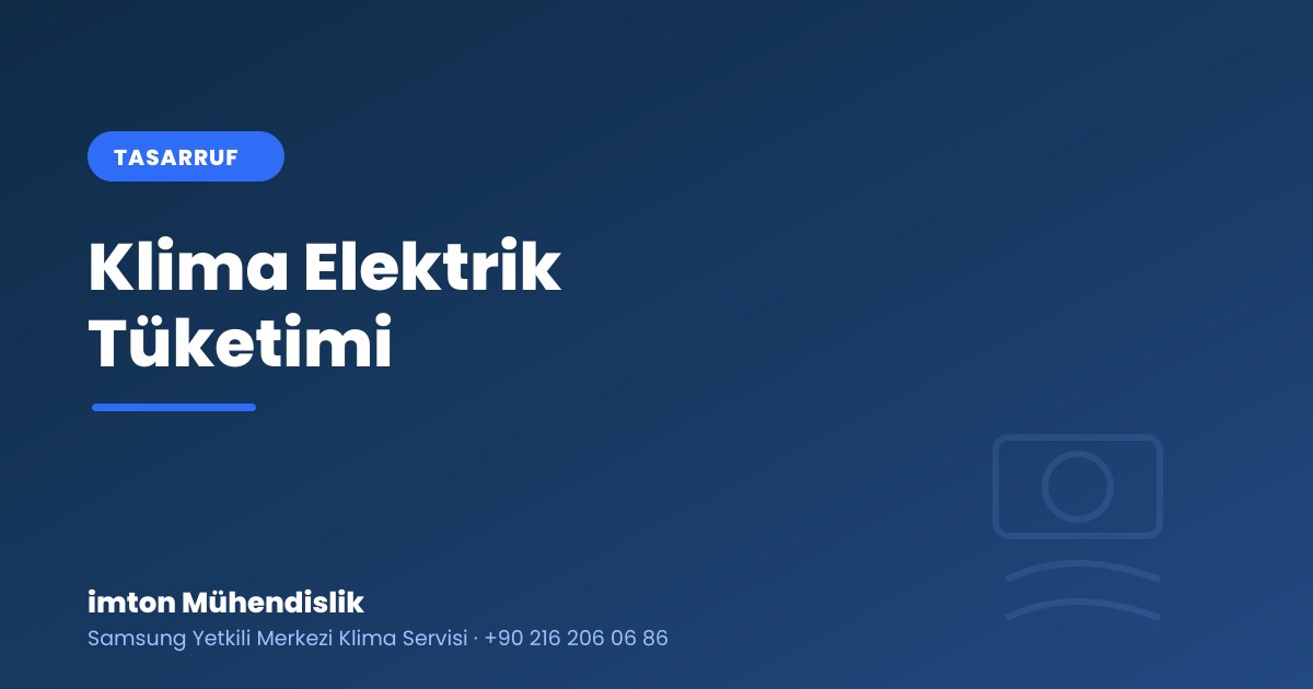 Klima Elektrik Faturasını Ne Kadar Artırır? Tasarruf İpuçları Klima Elektrik Faturasını Ne Kadar Artırır? Tasarruf İpuçları