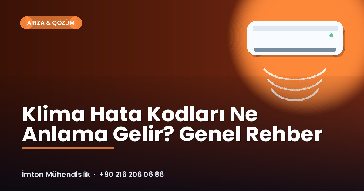 Klima Hata Kodları Ne Anlama Gelir? Genel Rehber Klima Hata Kodları Ne Anlama Gelir? Genel Rehber