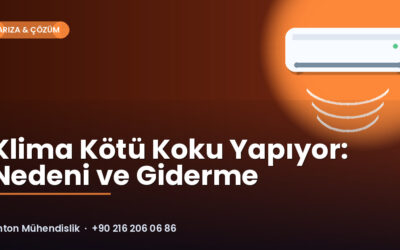 Klima Kötü Koku Yapıyor: Nedeni ve Giderme