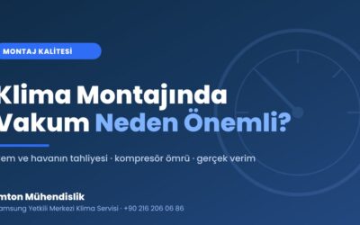 Klima Montajında Vakum Nedir, Neden Önemlidir?