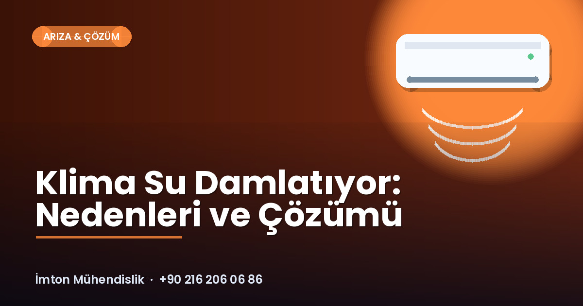 Klima Su Damlatıyor: Nedenleri ve Çözümü Klima Su Damlatıyor: Nedenleri ve Çözümü