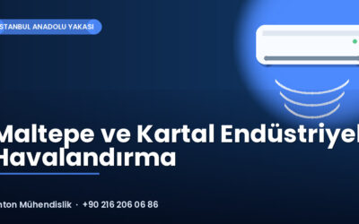 Maltepe ve Kartal Endüstriyel Havalandırma