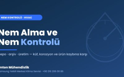 Nem Alma ve Nem Kontrolü: Depo, Arşiv ve Üretimde Doğru Yaklaşım