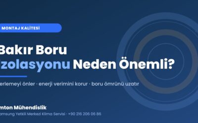 Soğutucu Akışkan (Bakır) Boru İzolasyonu Neden Önemlidir?