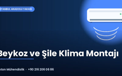 Beykoz ve Şile Klima Montajı