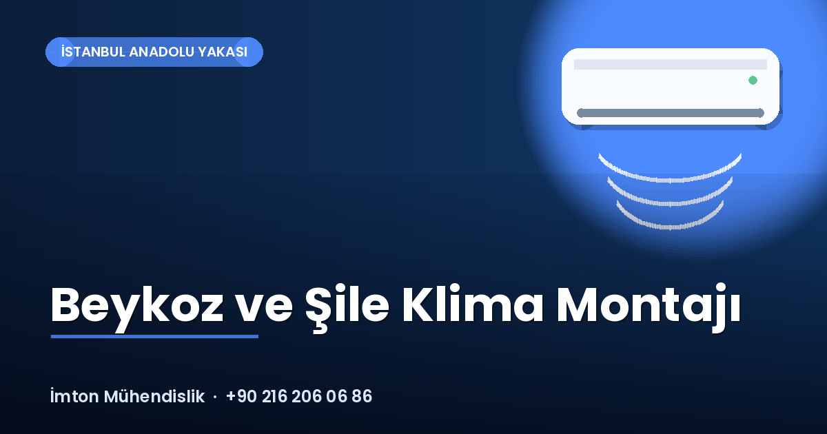 Beykoz ve Şile Klima Montajı Beykoz ve Şile Klima Montajı