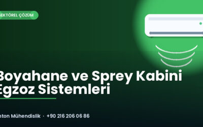 Boyahane ve Sprey Kabini Egzoz Sistemleri