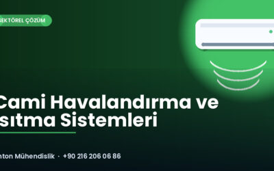 Cami Havalandırma ve Isıtma Sistemleri