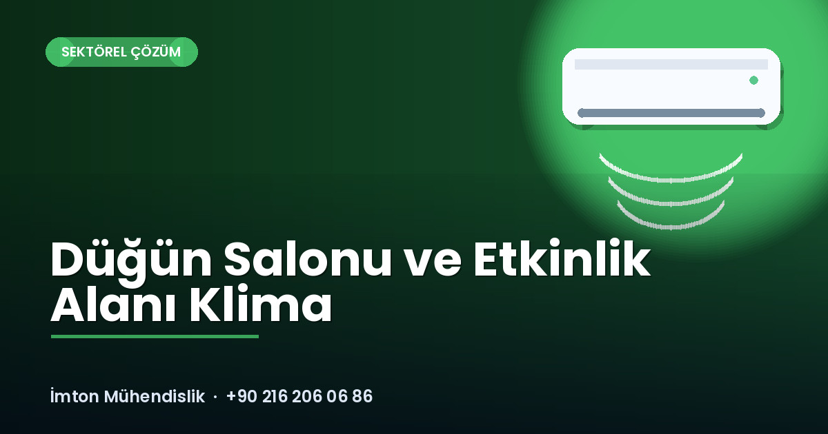 Düğün Salonu ve Etkinlik Alanı Klima Düğün Salonu ve Etkinlik Alanı Klima