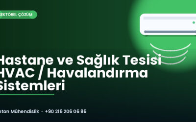 Hastane ve Sağlık Tesisi HVAC / Havalandırma Sistemleri