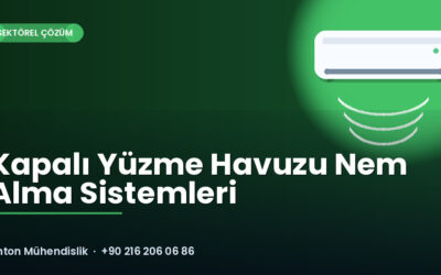 Kapalı Yüzme Havuzu Nem Alma Sistemleri