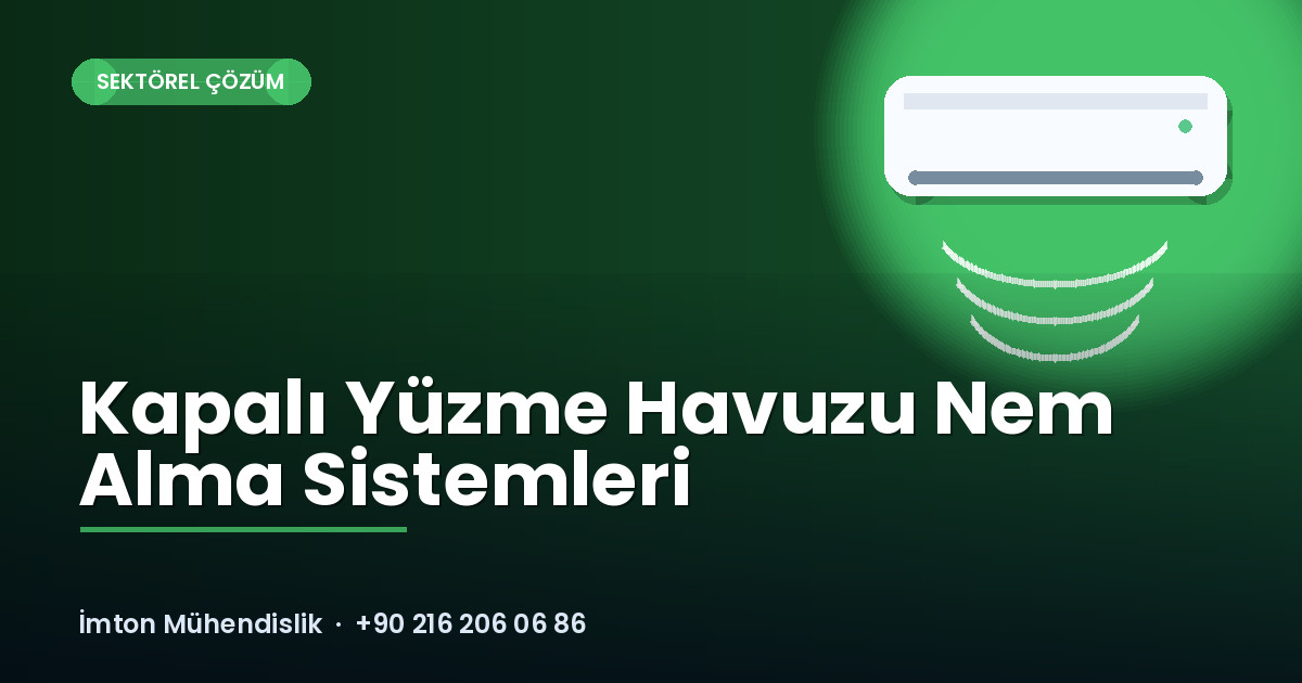 Kapalı Yüzme Havuzu Nem Alma Sistemleri Kapalı Yüzme Havuzu Nem Alma Sistemleri