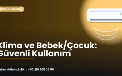 Klima ve Bebek/Çocuk: Güvenli Kullanım