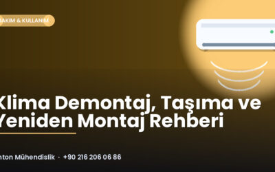 Klima Demontaj, Taşıma ve Yeniden Montaj Rehberi