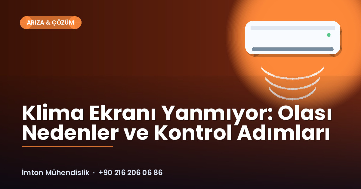Klima Ekranı Yanmıyor: Olası Nedenler ve Kontrol Adımları Klima Ekranı Yanmıyor: Olası Nedenler ve Kontrol Adımları