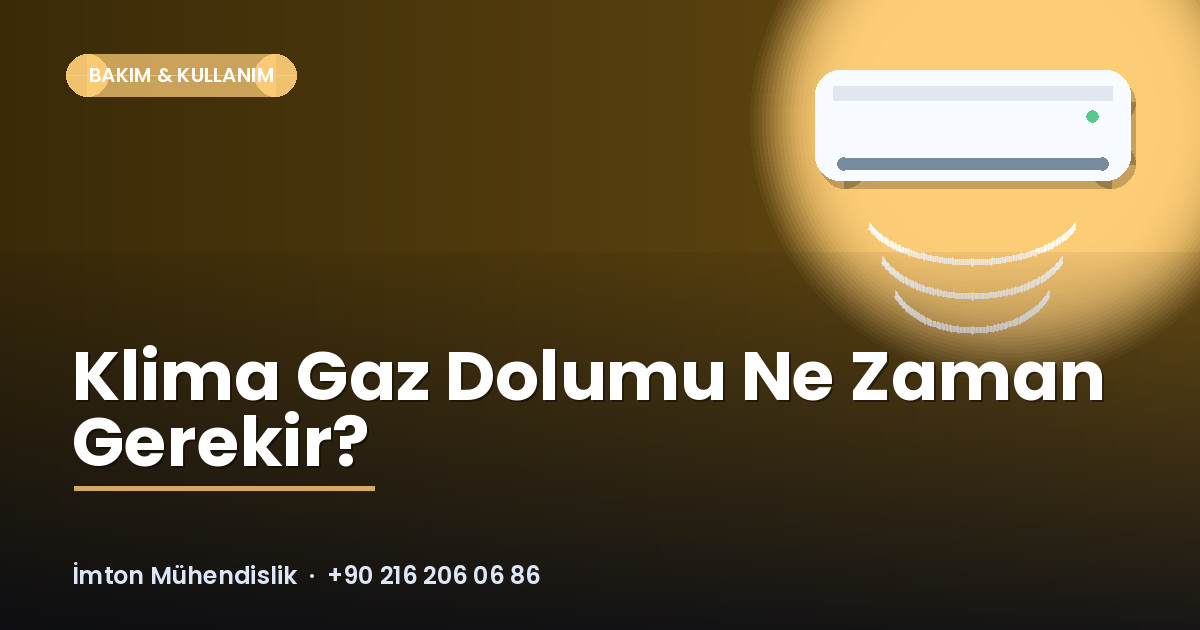 Klima Gaz Dolumu Ne Zaman Gerekir? Klima Gaz Dolumu Ne Zaman Gerekir?