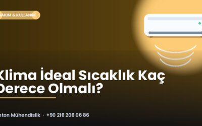 Klima İdeal Sıcaklık Kaç Derece Olmalı?