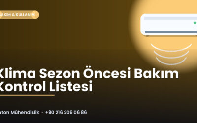 Klima Sezon Öncesi Bakım Kontrol Listesi