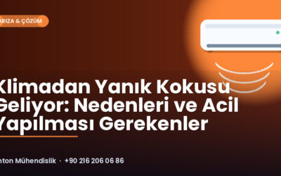 Klimadan Yanık Kokusu Geliyor: Nedenleri ve Acil Yapılması Gerekenler