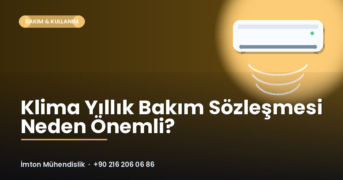 Klima Yıllık Bakım Sözleşmesi Neden Önemli? Klima Yıllık Bakım Sözleşmesi Neden Önemli?