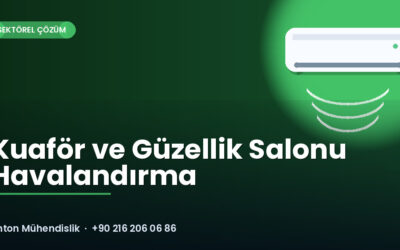 Kuaför ve Güzellik Salonu Havalandırma