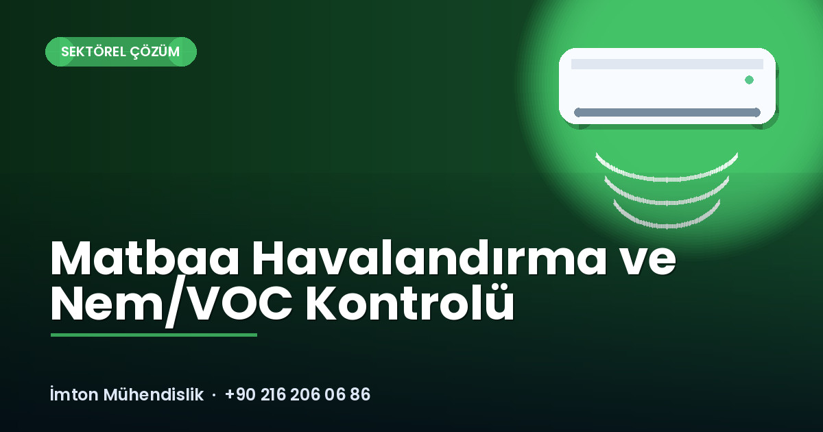 Matbaa Havalandırma ve Nem/VOC Kontrolü Matbaa Havalandırma ve Nem/VOC Kontrolü