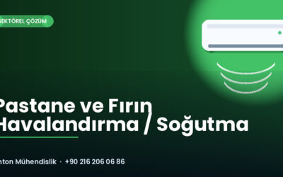 Pastane ve Fırın Havalandırma / Soğutma