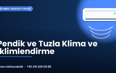 Pendik ve Tuzla Klima ve İklimlendirme