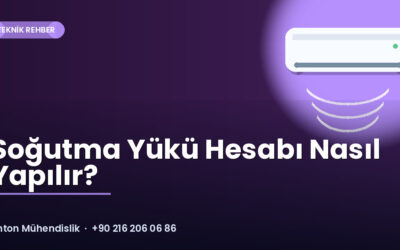 Soğutma Yükü Hesabı Nasıl Yapılır?