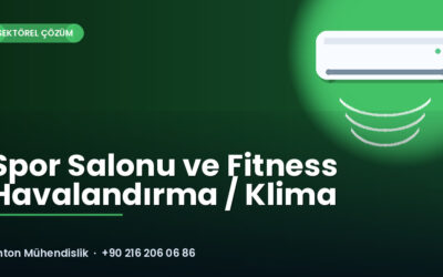 Spor Salonu ve Fitness Havalandırma / Klima