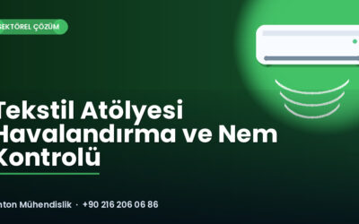 Tekstil Atölyesi Havalandırma ve Nem Kontrolü