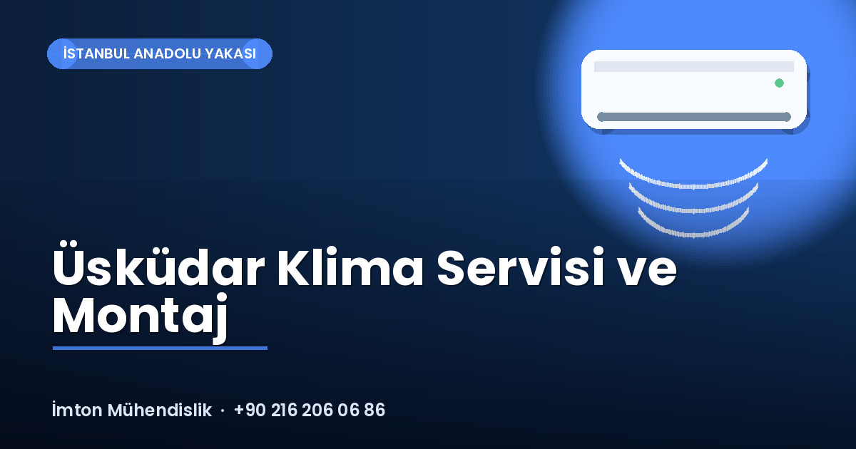 Üsküdar Klima Servisi ve Montaj Üsküdar Klima Servisi ve Montaj