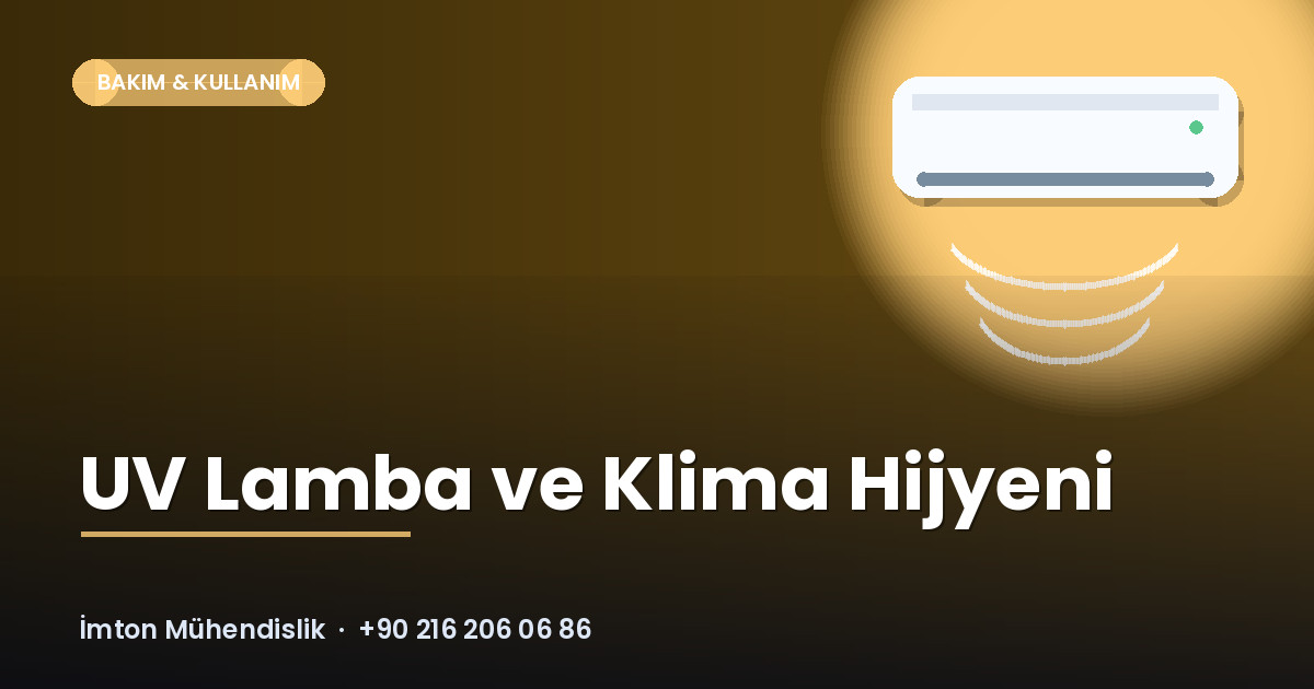 UV Lamba ve Klima Hijyeni UV Lamba ve Klima Hijyeni