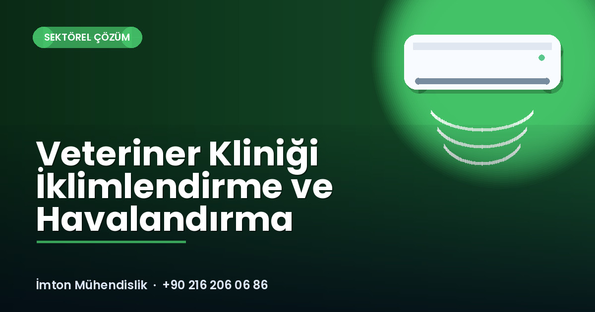Veteriner Kliniği İklimlendirme ve Havalandırma Veteriner Kliniği İklimlendirme ve Havalandırma